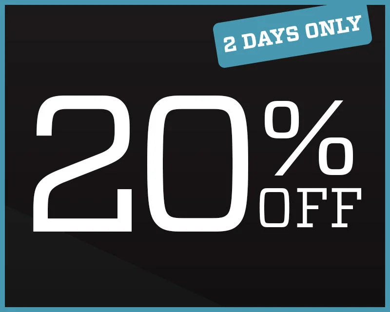 2 Days Only. 20% Off .